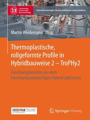 cover image of Thermoplastische, rollgeformte Profile in Hybridbauweise 2--TroPHy2